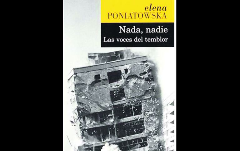 Poniatowska brinda una perspectiva global de testimonios, daños y secuelas que tuvo el sismo del 85 en la Ciudad de México.