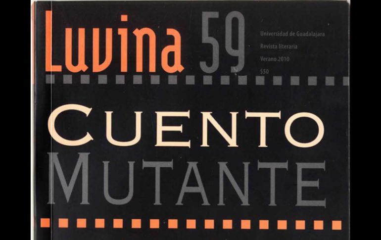 El número 59 de la revista literaria Luvina está dedicado al cuento con 33 relatos, dos poemas y un ensayo. ESPECIAL  /