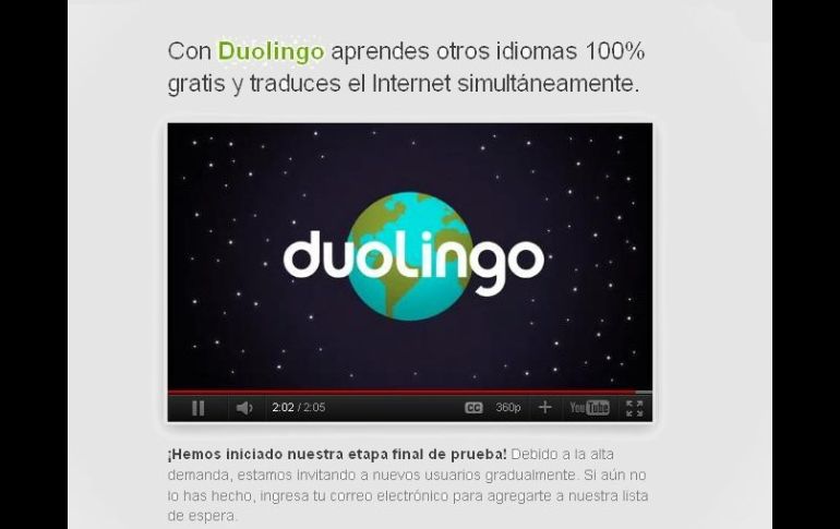 El proyecto de Luis von Ahn: Duolingo, que ya está en etapa experimental. ESPECIAL  /