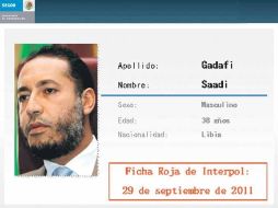 Saadi Gadhafi es buscado por la Corte Penal Internacional y la Interpol por crímenes contra la humanidad.  /