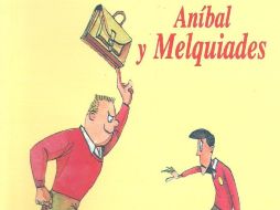 'Aníbal y Melquiades' de Francisco Hinojosa.  /