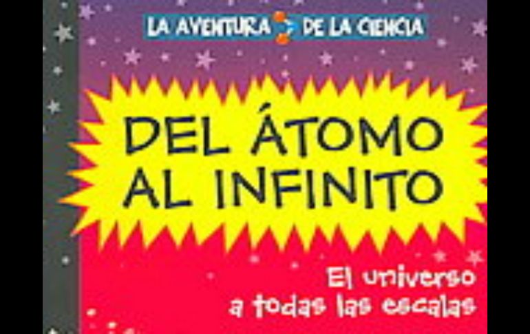 ''Del átomo al infinito. El universo a todas escalas'', de Mary Gribbin.  /