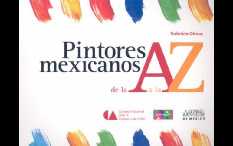 ''Pintores mexicanos de la A a la Z''.  /