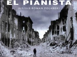 Roman Polansky recreó la destrucción de Varsovia en ''El Pianista''. ARCHIVO  /