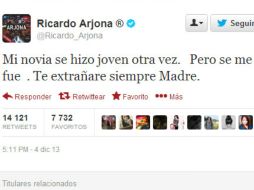 En Twitter, el intérprete escribió 'Mi novia se hizo joven otra vez. Pero se me fue. Te extrañaré siempre madre'. ESPECIAL /