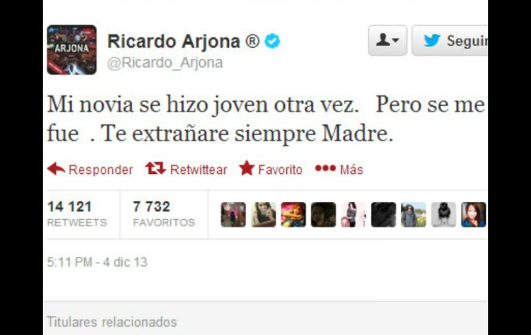 En Twitter, el intérprete escribió 'Mi novia se hizo joven otra vez. Pero se me fue. Te extrañaré siempre madre'. ESPECIAL /