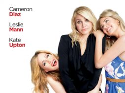 Cameron Díaz, Leslie Mann y Kate Upton comparten créditos en el filme. ESPECIAL /