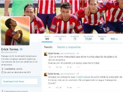 Érick Torres agradece a través de twitter que sigan depositando su confianza en él. ESPECIAL /