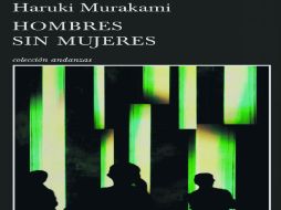 El libro saldrá al mercado en hispanoamérica —de manera simultánea— el próximo 3 de marzo. ESPECIAL / Tusquets