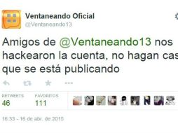 Poco después se informó del hackeo y se pidió no hacer caso a los textos anteriores. TWITTER / @Ventaneando13