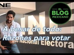 Aún hay motivaciones para salir a votar el próximo domingo; Pabloricardos hace un recuento. YOUTUBE / El Blog Mexicano