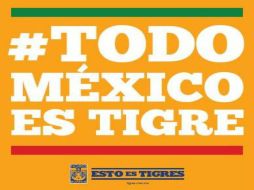 La imagen fue posteada por los felinos para que los aficionados manifiesten apoyo hacia el cuadro mexicano. TWITTER / @TigresOficial