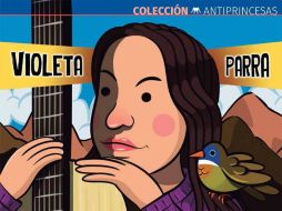 Violeta Parra y Frida Khalo fueron las figuras elegidas para los primeros cuentos de la colección. FACEBOOK / Chirimbote/Sudestada