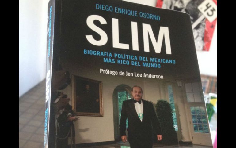 Tras su investigación, Osorno también pudo comprobar la relación de Slim con la política, la economía y la cultura. TWITTER / @DiegoEOsorno