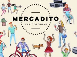 Invitan a disfrutar de un domingo cultural en el Mercadito Las Colonias. FACEBOOK / Mercadito Las Colonias