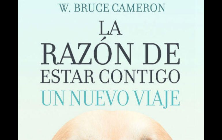 'La razón de estar contigo', de W. Bruce Cameron, es el libro de ficción más vendido en México. ESPECIAL /