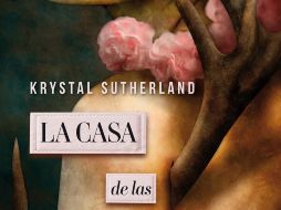 La casa de las grietas, una novela de Krystal Sutherland