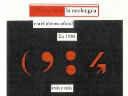 La muestra presenta piezas que tienen su origen en las propias páginas de la novela de George Orwell. CORTESÍA