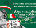 Conoce los detalles sobre las actividades que se estarán realizando estas fiestas patrias en el Centro Histórico de Guadalajara. GOBIERNO DE JALISCO/ jalisco.gob.mx/ ESPECIAL/ CANVA