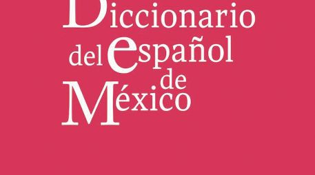 Portada del “Diccionario del Español de México”, segunda edición. ESPECIAL