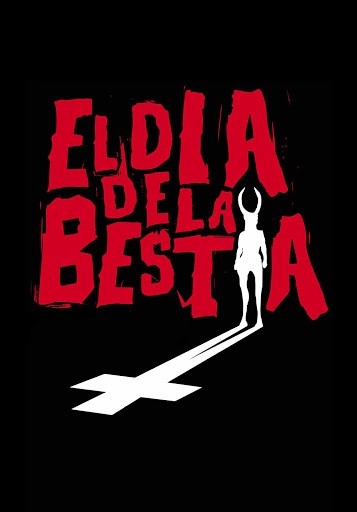 El Día de la Bestia (1995). Dir:  Alex de la Iglesia. 